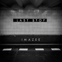 Imazee — Last Stop — обложка