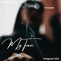 Imazee — My Toxic — обложка