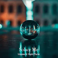 Imazee — Solace Me Ft Hayit Murat — обложка
