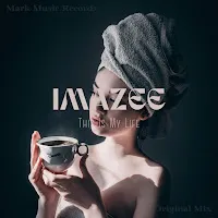 Imazee — This Is My Life — обложка